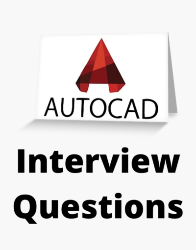 Interview Questions on AutoCAD
